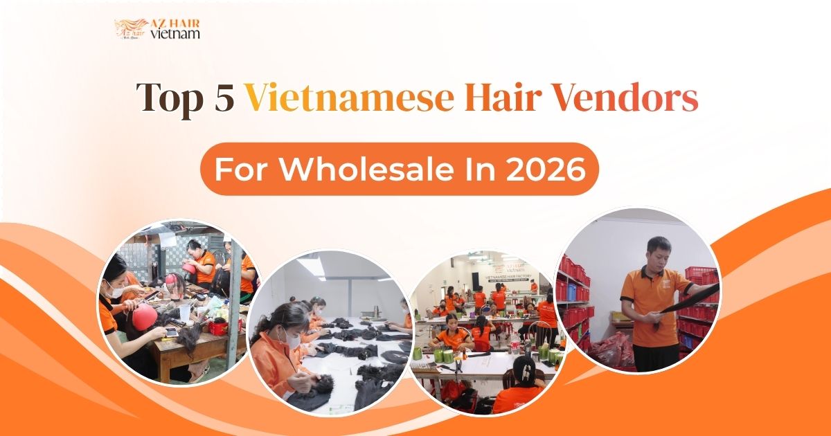 Top 5 Vietnamese Hair Vendors for Wholesale in 2026