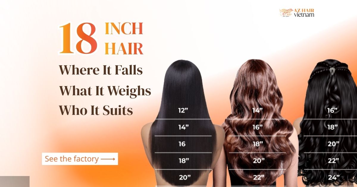 18 Inch Hair: Where It Falls, What It Weighs, Who It Suits