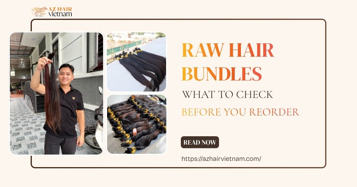 Raw Hair Bundles: What to Check Before You Reorder