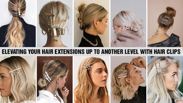 Select Elevating Hair Extensions Up To Another Level With Hair Clips	 Elevating Hair Extensions Up To Another Level With Hair Clips