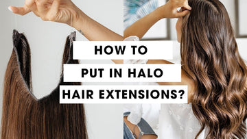How To Put In Halo Hair Extensions?