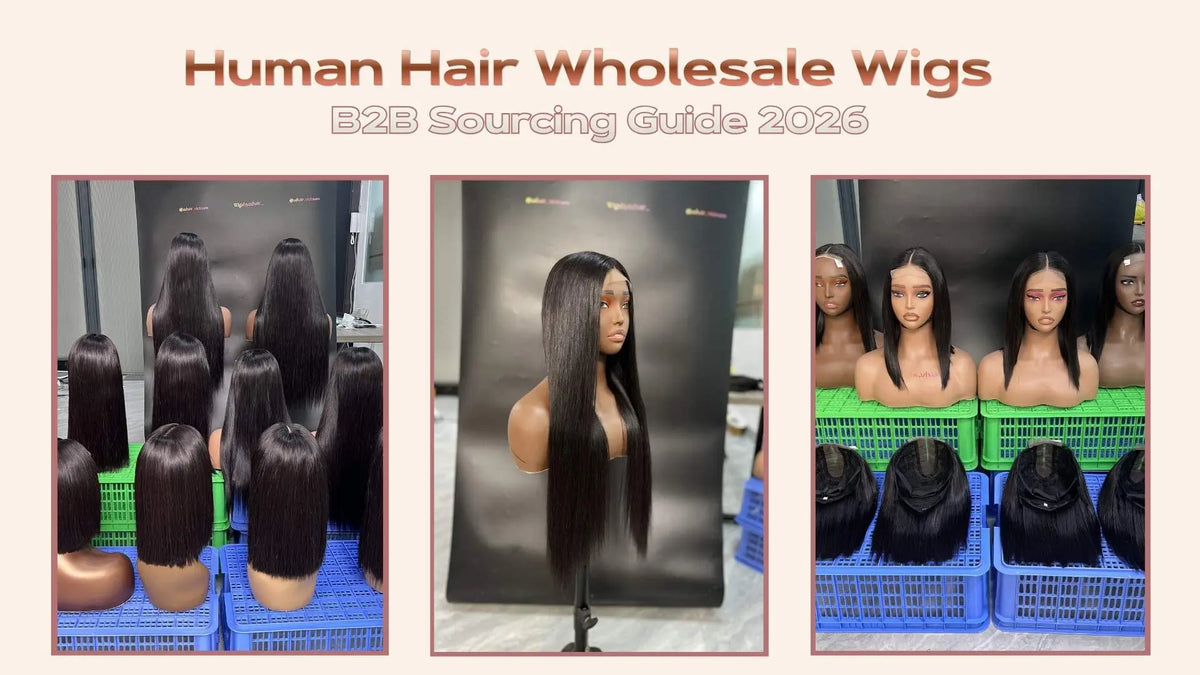Human Hair Wholesale Wigs: B2B Sourcing Guide 2026