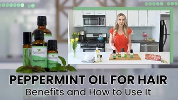 Peppermint Oil for Hair: Benefits and How to Use It