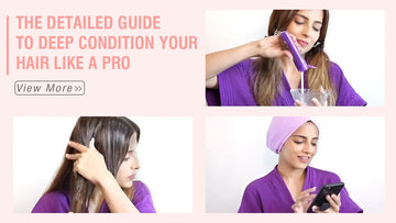 The Detailed Guide to Deep Condition Your Hair Like a Pro