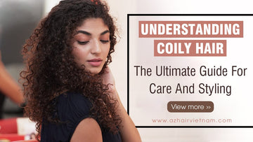 Understanding Coily Hair: The Ultimate Guide For Care And Styling