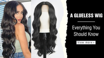 A Glueless Wig: Everything You Should Know