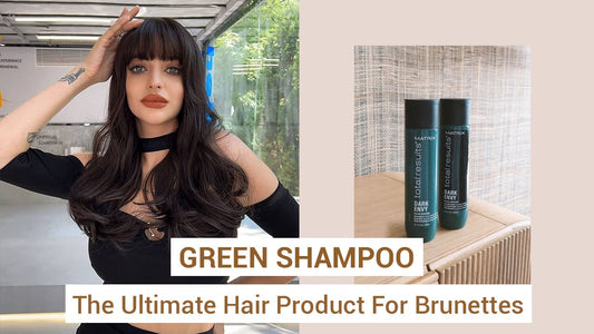 Green Shampoo: The Ultimate Hair Product For Brunettes