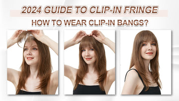 2024 Guide To Clip-In Fringe: How To Wear Clip-In Bangs?