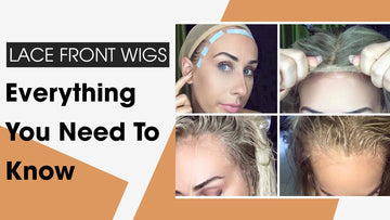 Lace Front Wigs: Everything You Need To Know