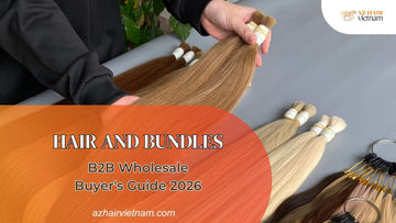 Hair and Bundles: B2B Wholesale Buyer's Guide 2026