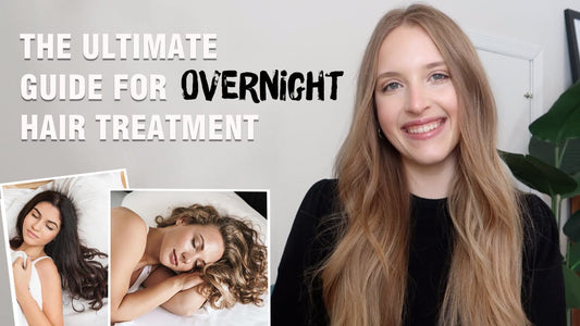 The Ultimate Guide For Overnight Hair Treatment