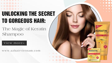 Unlocking the Secret to Gorgeous Hair: The Magic of Keratin Shampoo