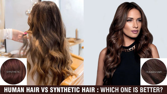 Human Hair vs Synthetic Hair Extensions: Which One Is Better?