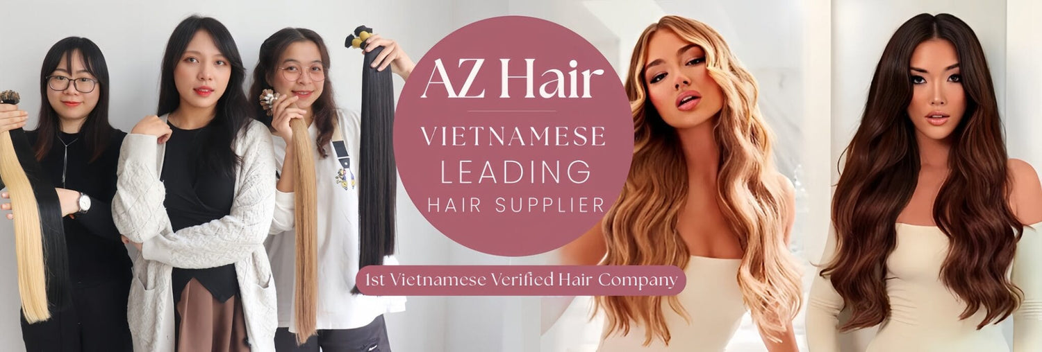 100% raw Vietnamese human hair extensions – AZ Hair Vietnam verified manufacturer